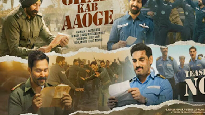 ‘बॉर्डर-2’ के ‘घर कब आओगे’ का टीजर रिलीज